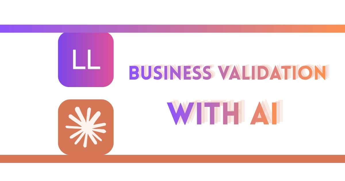 How to Validate and Launch a Business Idea with Claude AI
